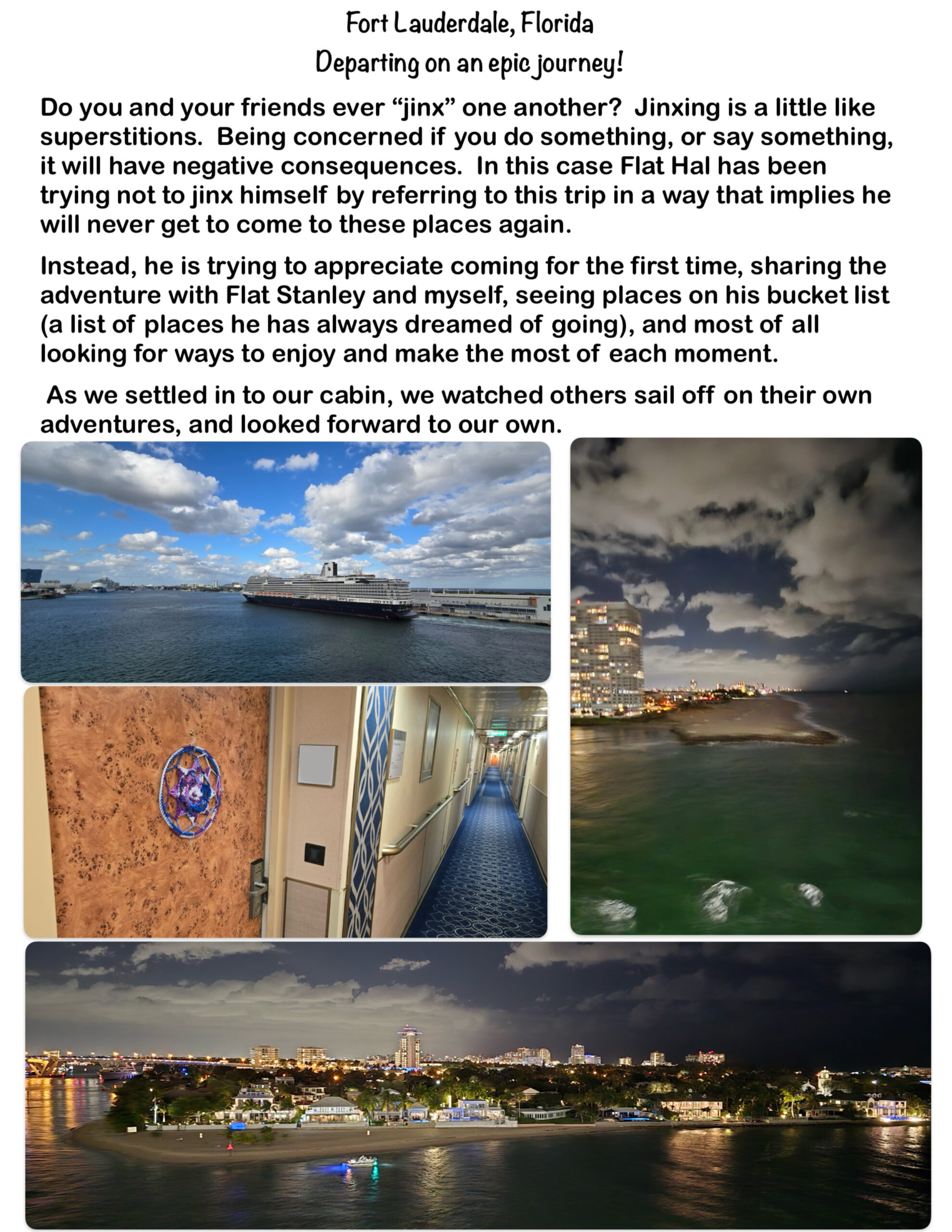 Fort Lauderdale, Florida  —Departing on an epic journey!