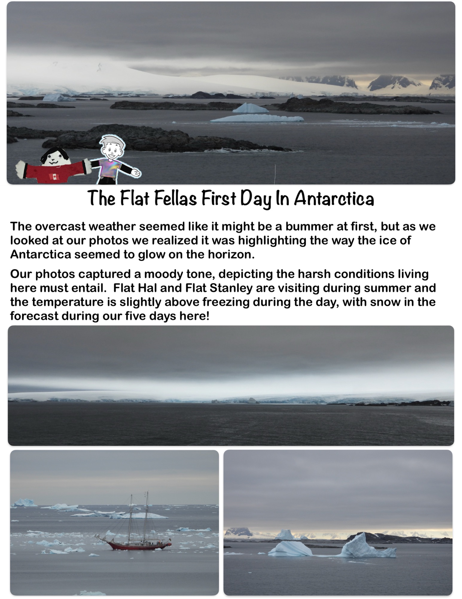 The Flat Fellas First Day In Antarctica