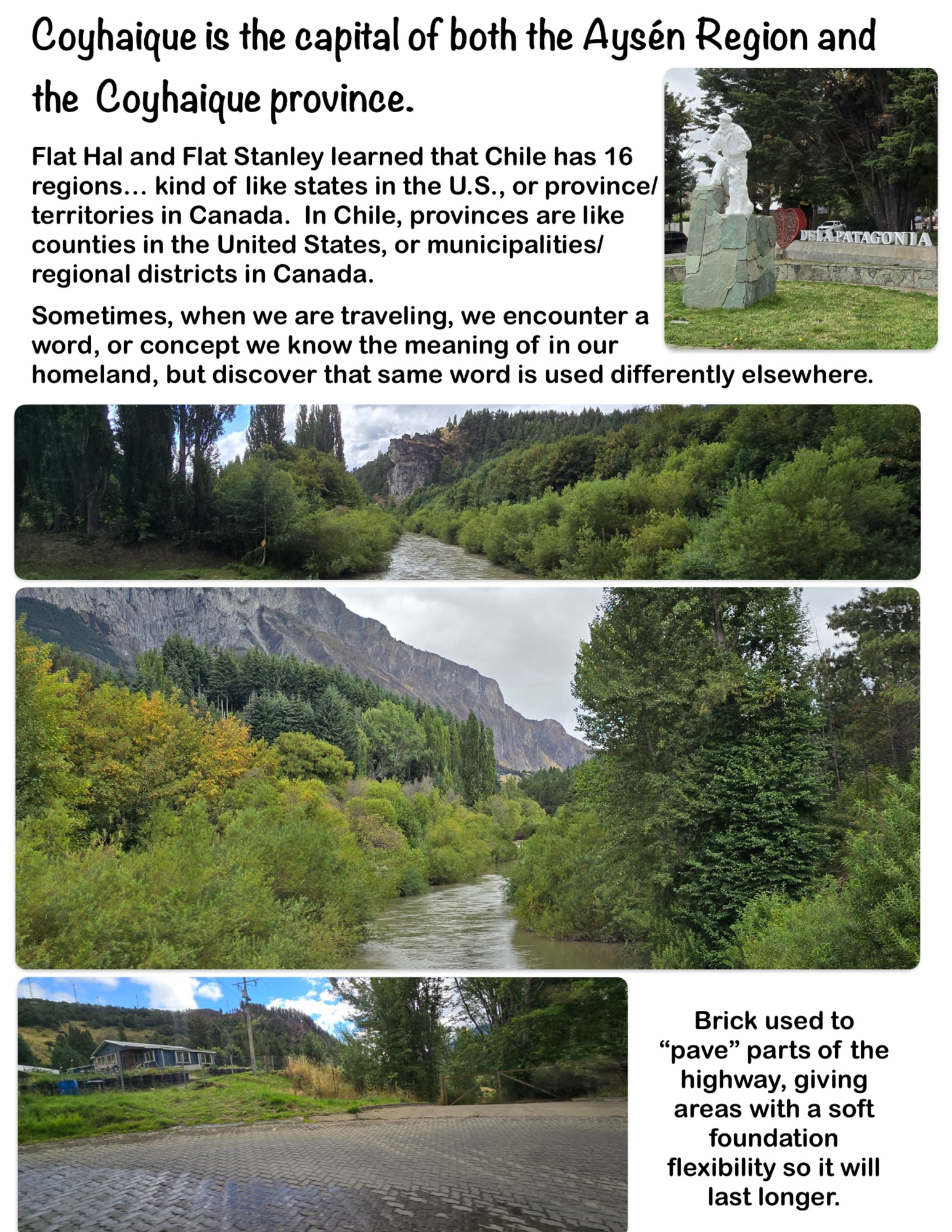 Coyhaique is the capital of both the Aysén Region and the Coyhaique province.
