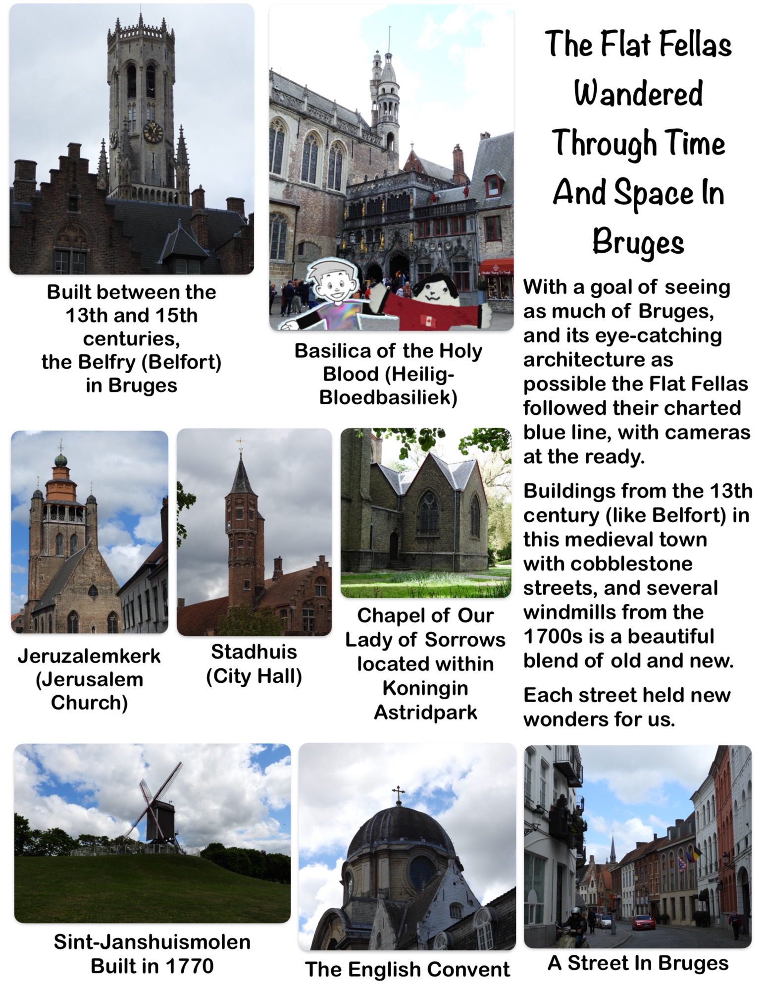 The Flat Fellas Wandered Through Time And Space In Bruges