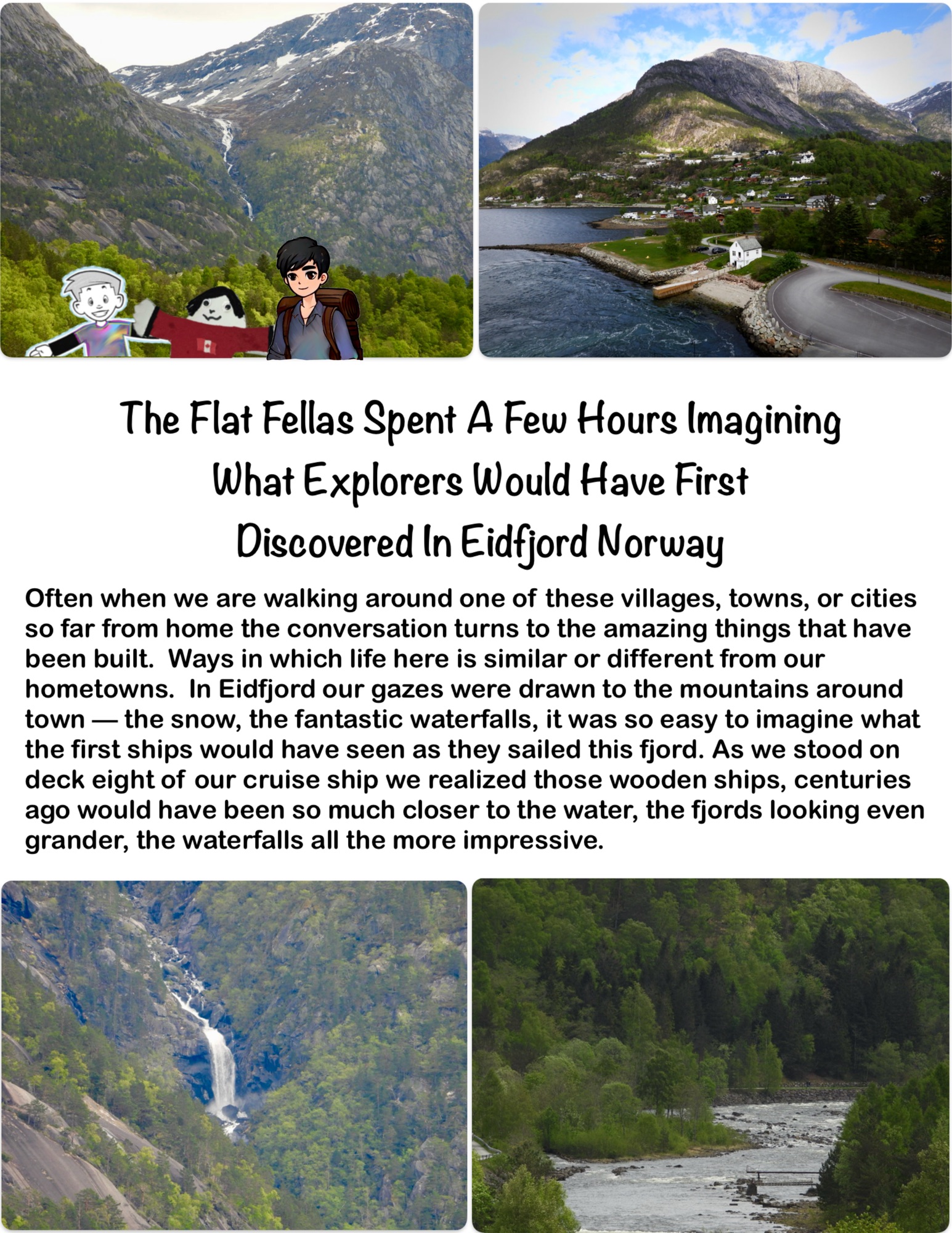 The Flat Fellas Spent A Few Hours ImaginingWhat Explorers Would Have First Discovered In Eidfjord Norway